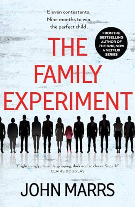 

The Family Experiment A Dark Twisty Near Future Pageturner From The Master Of The Speculative Thr By Marrs, John -Hardcover