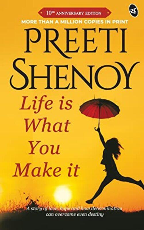

Life is What You Make it Paperback by Shenoy, Preeti