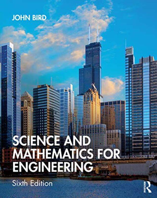 

Science and Mathematics for Engineering by John Defence College of Technical Training, UK Bird-Paperback