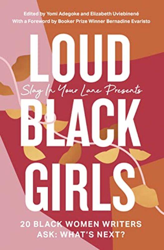 

Loud Black Girls by Yomi AdegokeElizabeth Uviebinene-Paperback