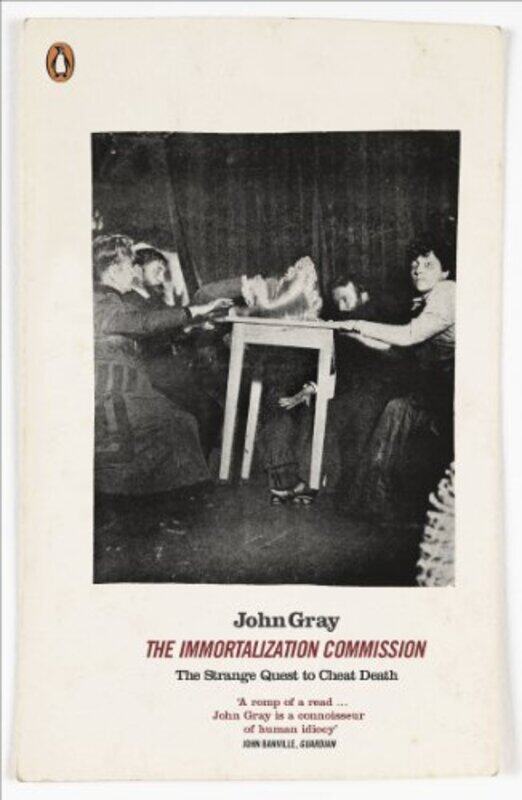 

The Immortalization Commission by John Gray-Paperback