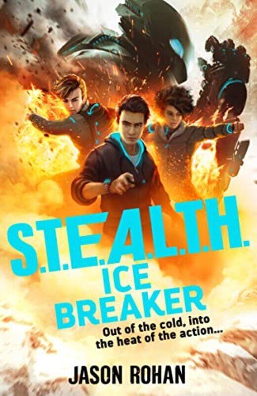 

S.T.E.A.L.T.H.: Ice Breaker: Book 2 , Paperback by Rohan, Jason
