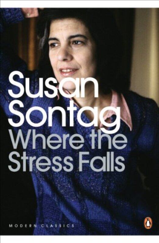 

Where the Stress Falls by Susan Sontag-Paperback