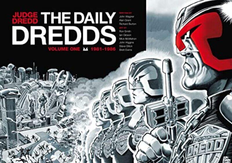 

Judge Dredd The Daily Dredds Volume One by John WagnerAlan GrantRon Smith-Hardcover