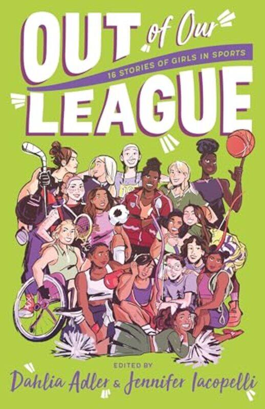 

Out of Our League by edited by Dahlia Adler and Jennifer Iacopelli-Hardcover