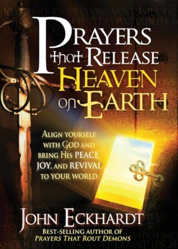 

Prayers That Release Heaven On Earth by John Eckhardt-Paperback