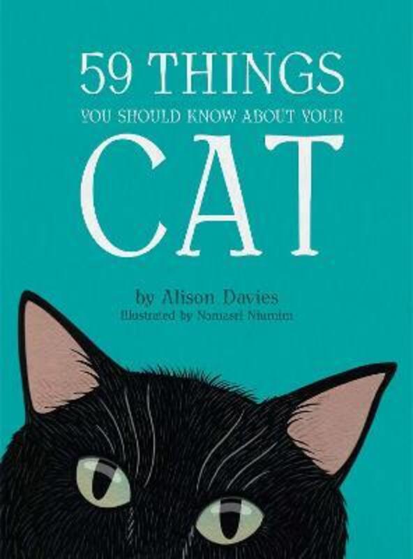 59 Things You Should Know About Your Cat,Hardcover, By:Davies, Alison - Niumim, Namasri