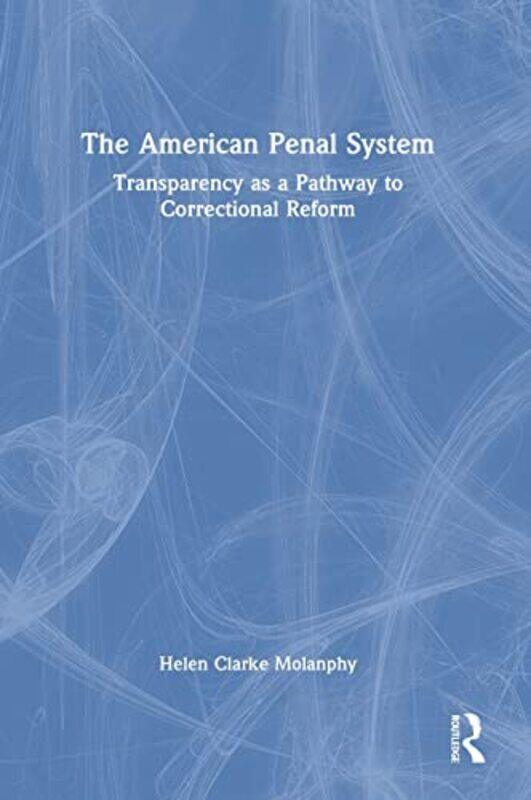 

The American Penal System by Scott Empson-Hardcover