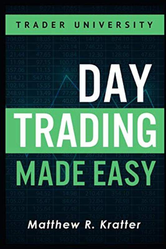 

Day Trading Made Easy A Simple Strategy For Day Trading Stocks,Paperback By Kratter, Matthew R