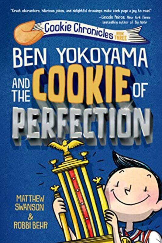 

Ben Yokoyama and the Cookie of Perfection by Matthew SwansonRobbi Behr-Paperback