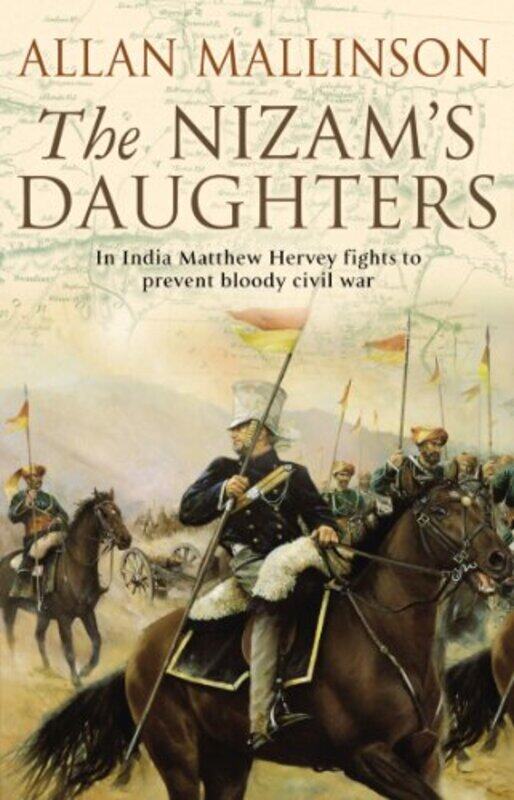 

The Nizams Daughters The Matthew Hervey Adventures 2 by Allan Mallinson-Paperback