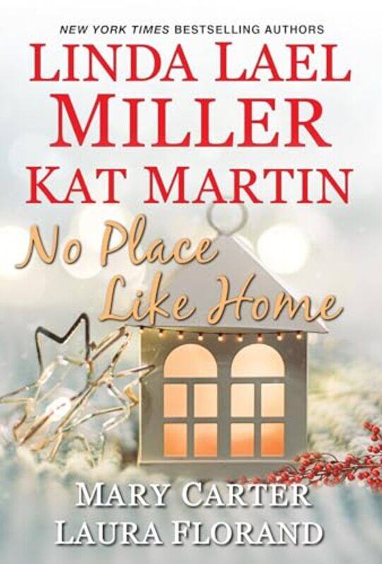 

No Place Like Home by Linda Lael MillerKat Martin-Paperback