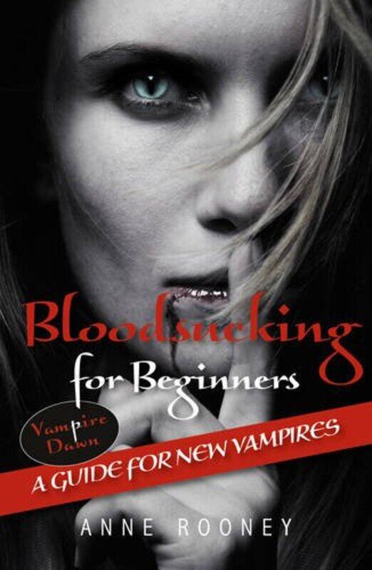 

Bloodsucking for Beginners by Rooney Anne-Paperback