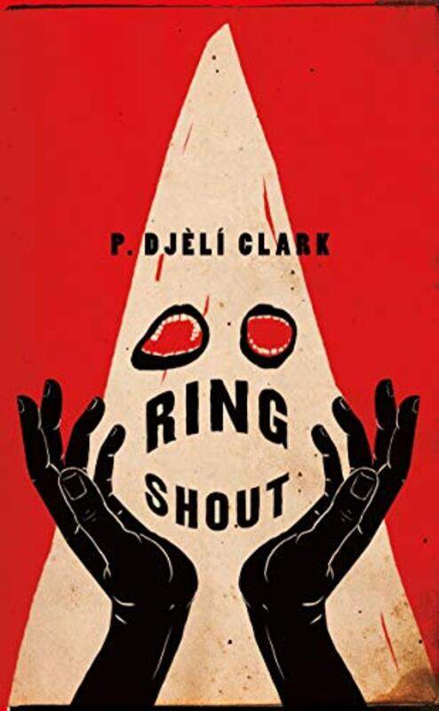 

Ring Shout By Clark, P. Djeli Hardcover