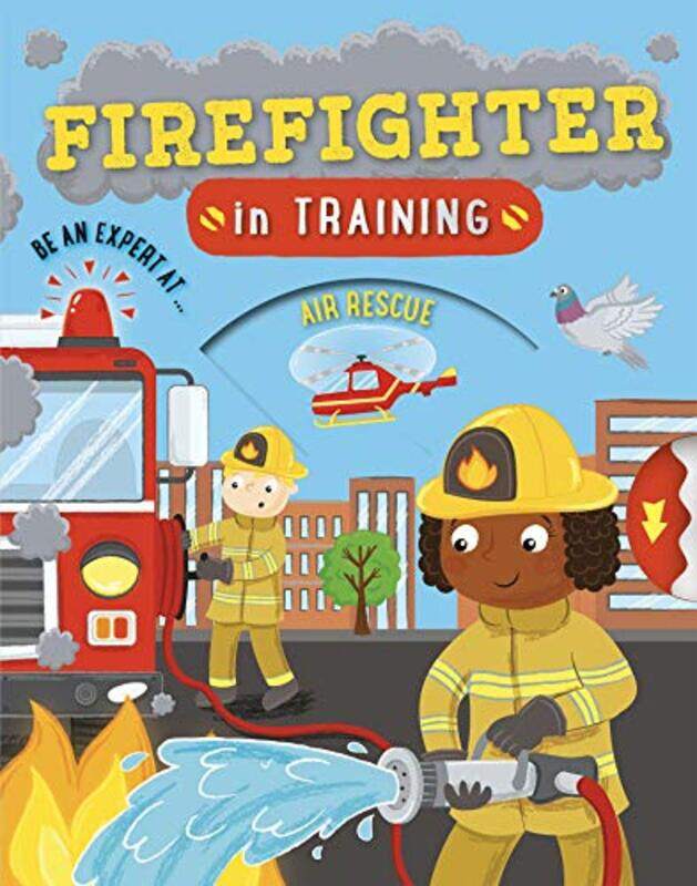 

Firefighter in Training by Timothy J WolfDawn M Nilsen-Paperback