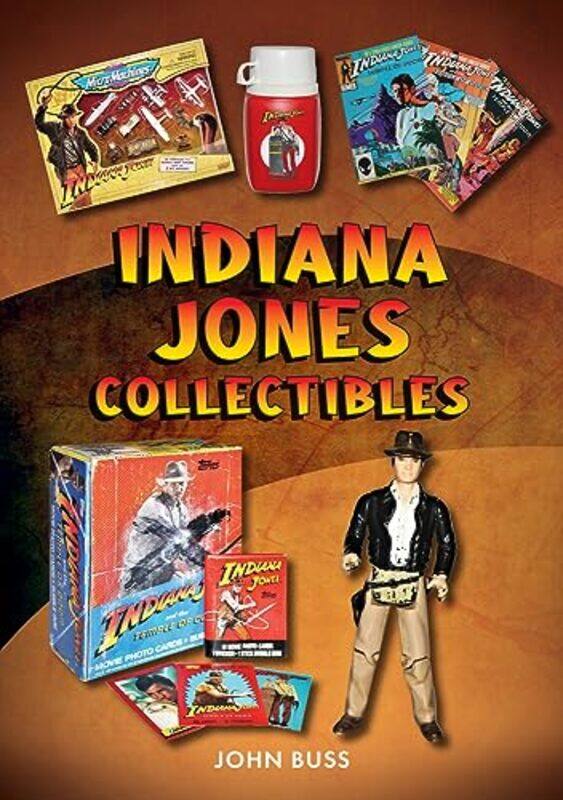 

Indiana Jones Collectibles by John Buss-Paperback