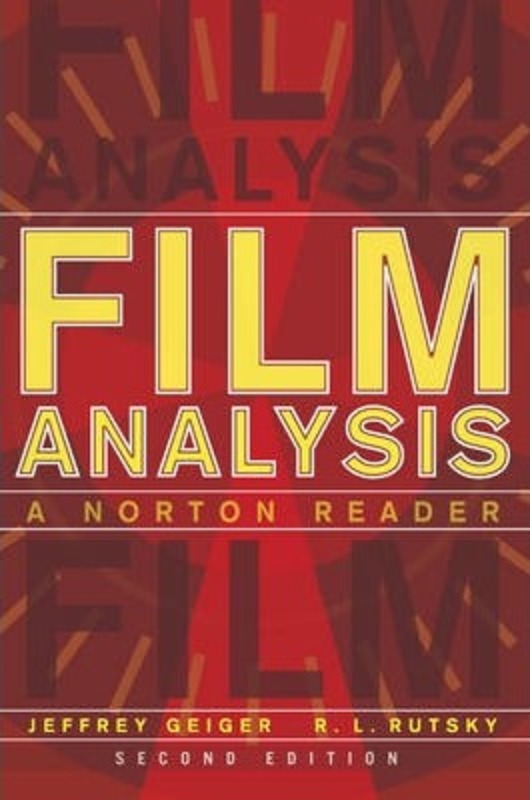 Film Analysis: A Norton Reader, Paperback Book, By: Jeffrey Geiger