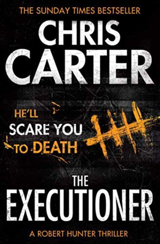 

The Executioner A Brilliant Serial Killer Thriller Featuring The Unstoppable Robert Hunter by Carter, Chris Paperback