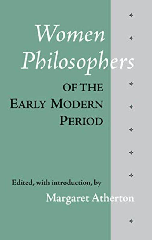 

Women Philosophers Of The Early Modern Period by Margaret Atherton-Paperback
