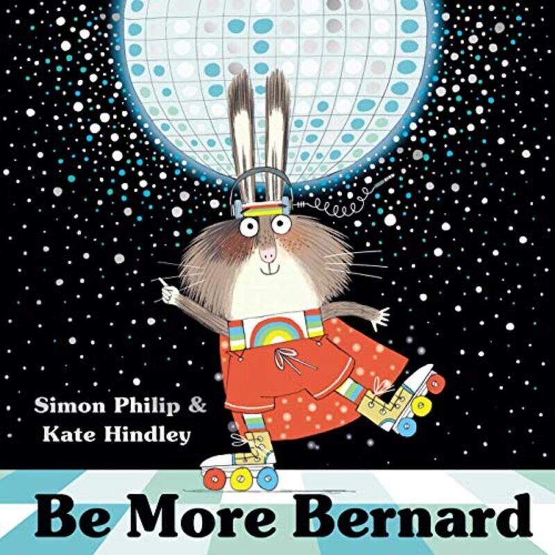 

Be More Bernard by Simon PhilipKate Hindley-Paperback