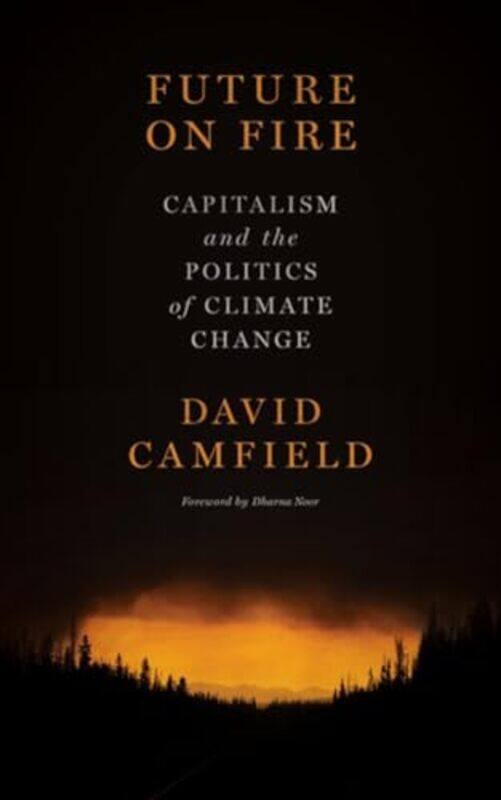 

Future on Fire by David Camfield-Paperback