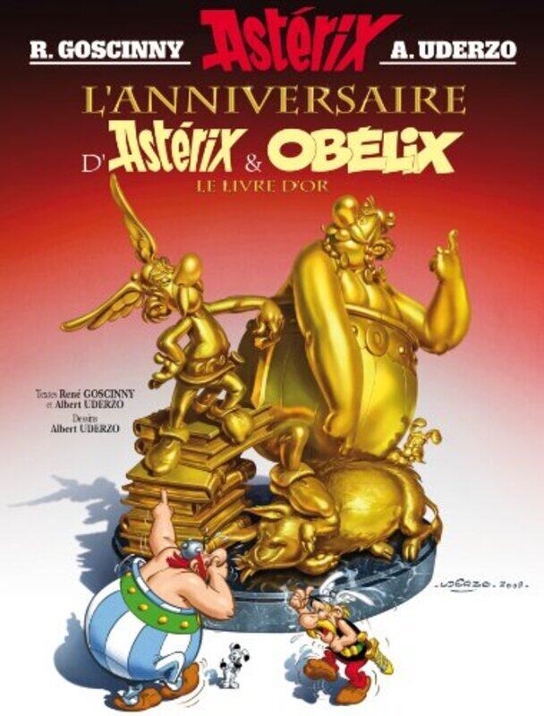 

Lanniversaire Dasterix & Obelix Le Livre Dor By Albert Uderzo -Paperback