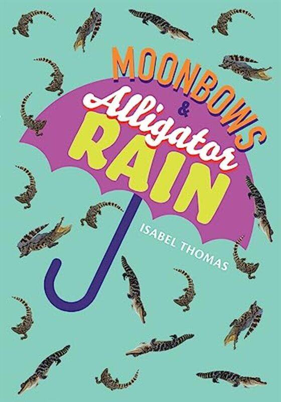 

Moonbows and Alligator Rain by Charles Timmerman-Paperback