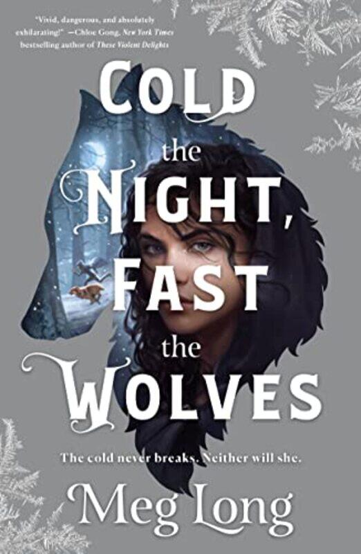 

Cold The Night Fast The Wolves by Meg Long-Paperback