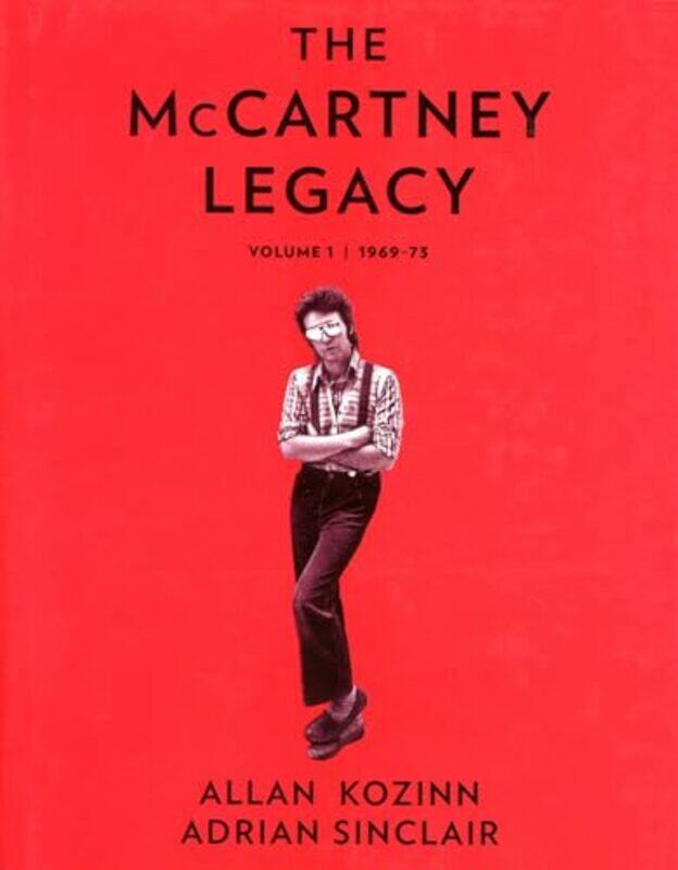 

The Mccartney Legacy by Allan KozinnAdrian Sinclair-Hardcover