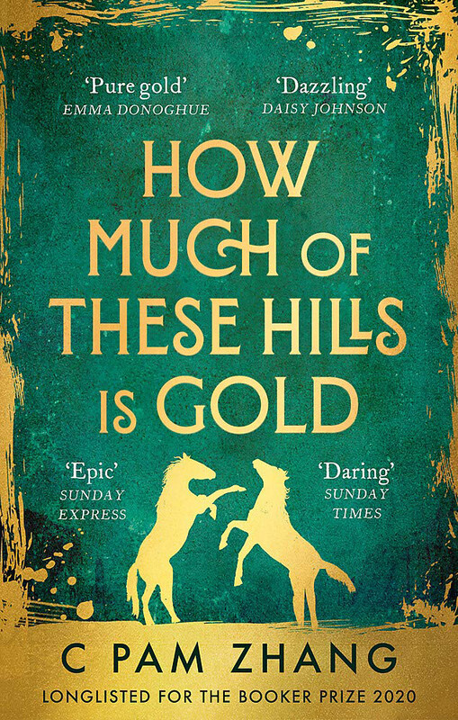 

How Much Of These Hills Is Gold: Longlisted For The Booker Prize 2020, Paperback Book, By: C Pam Zhang
