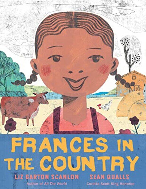 

Frances in the Country by Liz Garton ScanlonSean Qualls-Hardcover