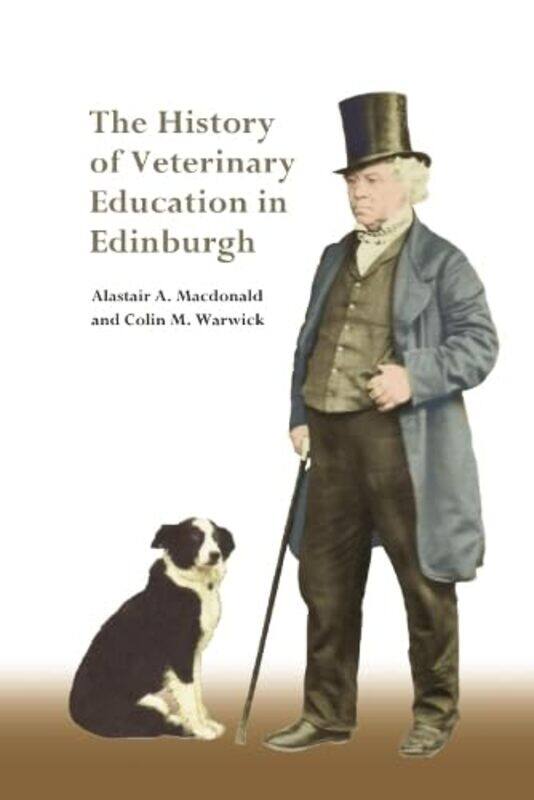 

The History of Veterinary Education in Edinburgh by Chase Barnes-Hardcover