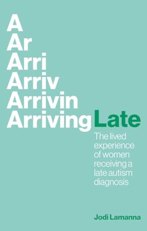 

Arriving Late by Jon University of Warwick UK CoaffeePeter University of Birmingham Birmingham Lee-Paperback