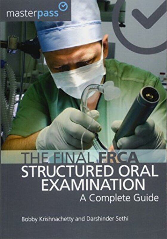 

The Final FRCA Structured Oral Examination by Mark Elbroch-Paperback