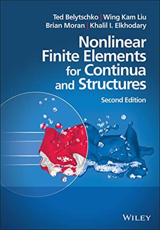 

Nonlinear Finite Elements For Continua And Structures By Ted Northwestern Un...Paperback