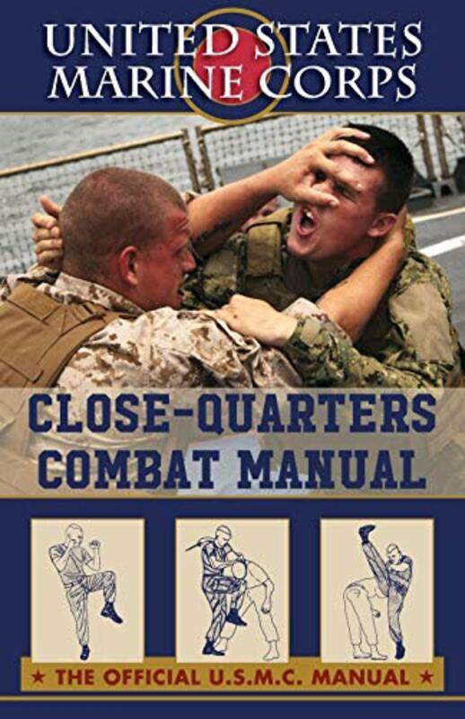 

US Marines Closequarter Combat Manual by U S Marine Corps-Paperback