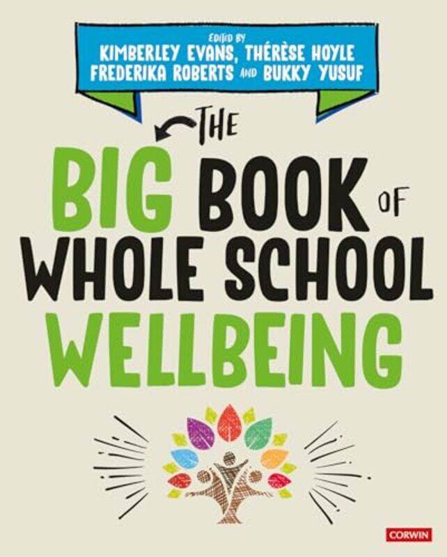 

The Big Book of Whole School Wellbeing by Annie Clarke-Paperback