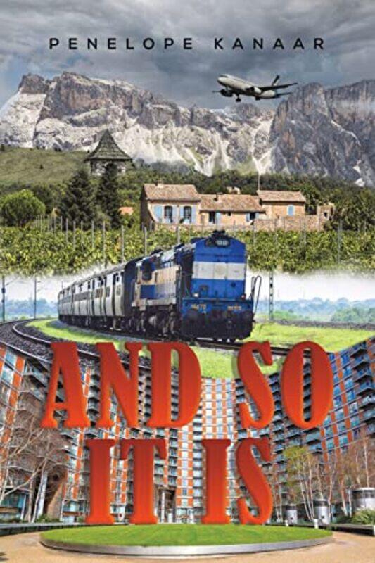 

And So It Is by Penelope Kanaar-Paperback