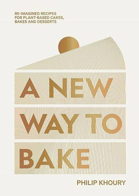

A New Way To Bake By Philip Khoury Hardcover