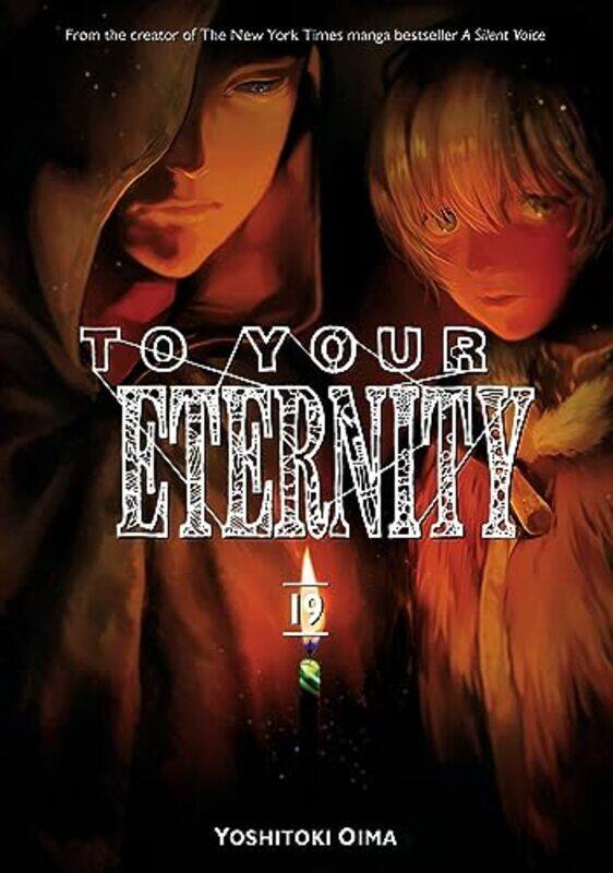 

To Your Eternity 19 by Yoshitoki Oima-Paperback