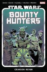 Star Wars: Bounty Hunters Vol. 4: Crimson Reign.paperback,By :Sacks, Ethan - Bachs, Ramon