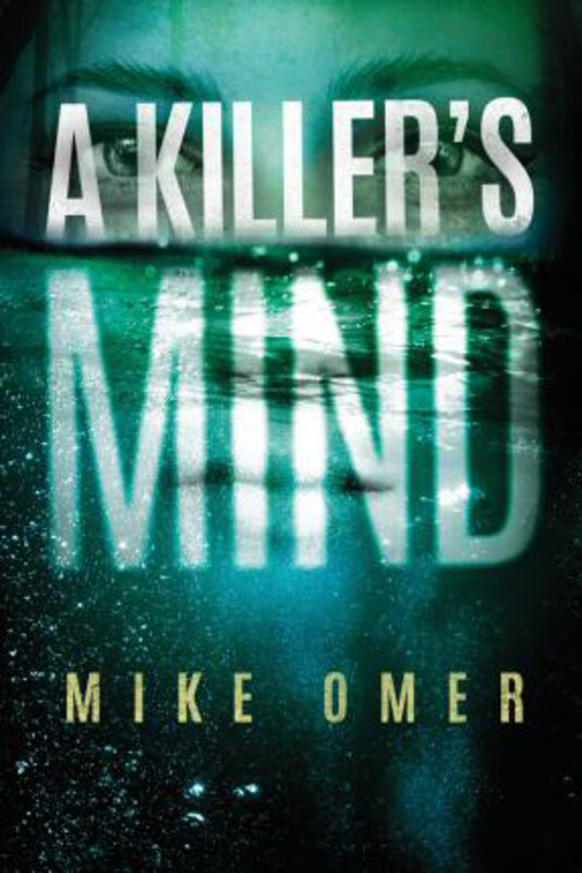 

A Killer's Mind, Paperback Book, By: Mike Omer