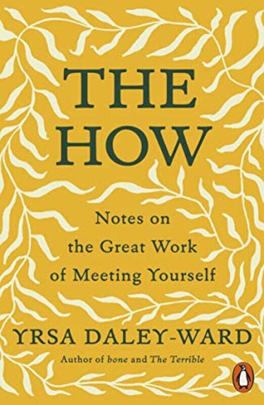 

The How by Yrsa Daley-Ward-Paperback