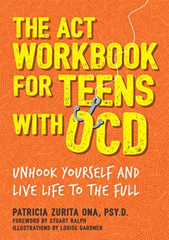 

The ACT Workbook for Teens with OCD by Eric Bogatin-Paperback