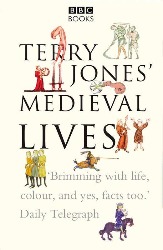 

Terry Jones Medieval Lives by Alan EreiraTerry Jones-Paperback