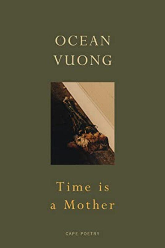 

Time is a Mother by Ocean Vuong-Paperback