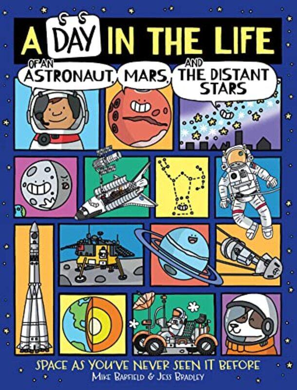 

A Day In The Life Of An Astronaut Mars And The Distant Stars by Mike BarfieldJess Bradley-Hardcover