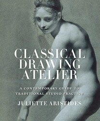 Classical Drawing Atelier,Paperback by Aristides, J