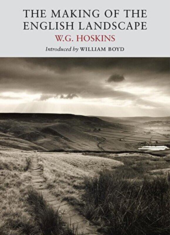 

The Making of the English Landscape by W G Hoskins-Paperback