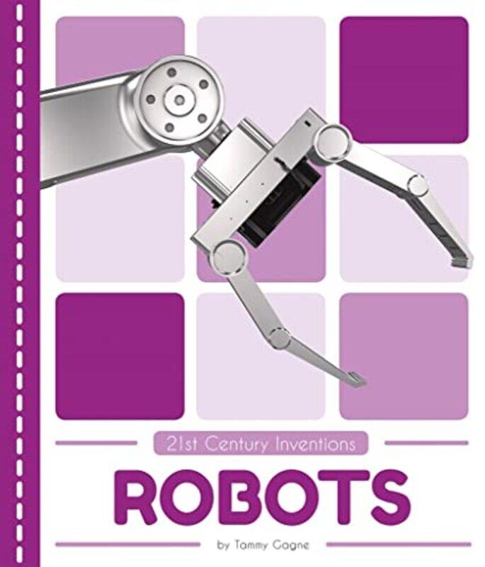 

21st Century Inventions Robots by Tammy Gagne-Paperback